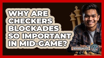Why Are Checkers Blockades So Important In Mid-game? - The Board Game Xpert