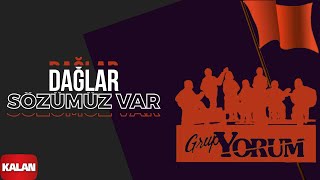 Grup Yorum -  Dağlar Sözümüz Var [Hiç Durmadan © 1993 Kalan Müzik ] Resimi