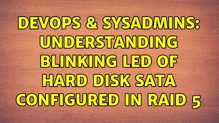 Famous DevOps & SysAdmins: Understanding blinking LED of Hard disk SATA configured in Raid 5 Net Worth