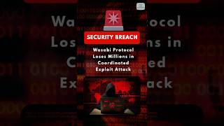 Wasabi Protocol Loses Millions in Coordinated Exploit Attack. #WasabiProtocol #CryptoHack #DeFiNews