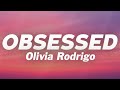 Olivia Rodrigo Obsessed Lyrics