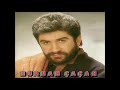 Burhan Çaçan Diledim Seni Eski Versiyon