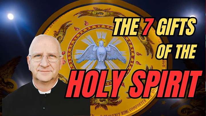 Holiness Conference 3/5: The 7 Gifts of the Holy Spirit Explained | Spiritual Growth ~ Fr. Ripperger