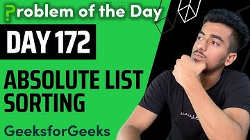 Day 172 - Absolute List Sorting | LinkedList | GFG POTD 21 Dec