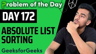 Day 172 - Absolute List Sorting | LinkedList | GFG POTD 21 Dec