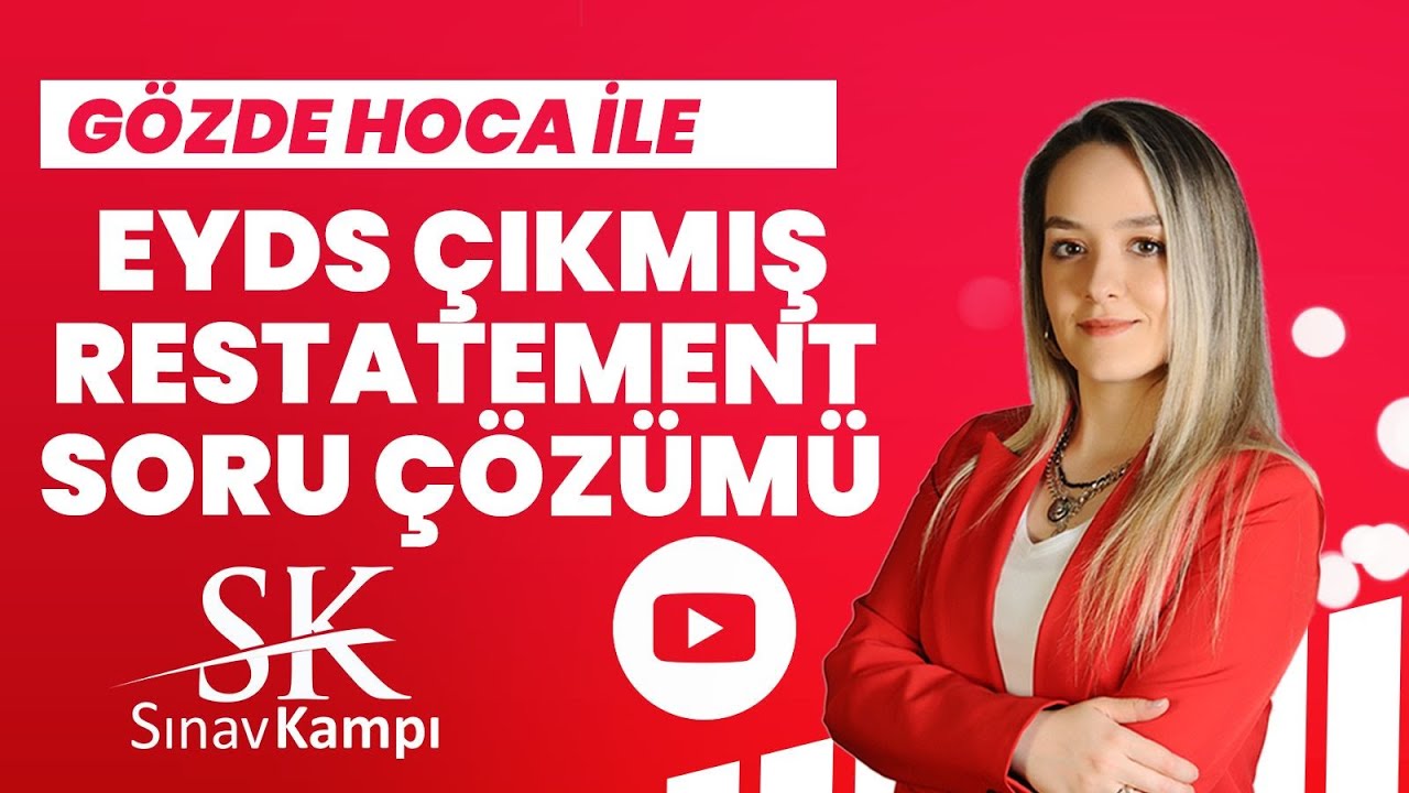 İNGİLİZCE E-YDS ÇIKMIŞ RESTATEMENT SORU ÇÖZÜMÜ I GÖZDE HOCA