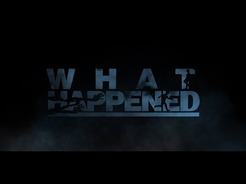 What Happened Game First Trailer