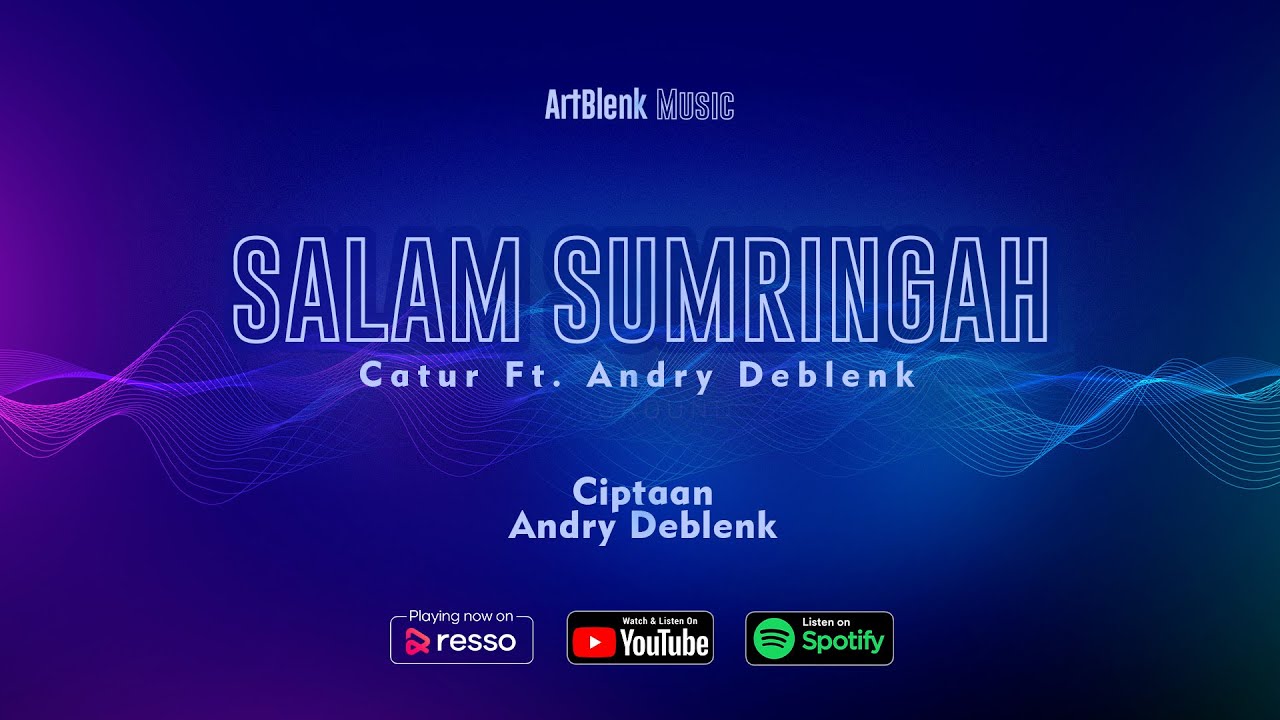 SALAM SUMRINGAH - Catur Sujatmiko ft. Andry Deblenk (Official Lyric Video)