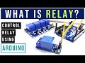 What is relay  how to control relay using arduino