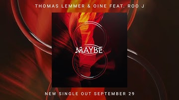 Thomas Lemmer & Oine - Maybe (feat. Roo J) (Trailer)