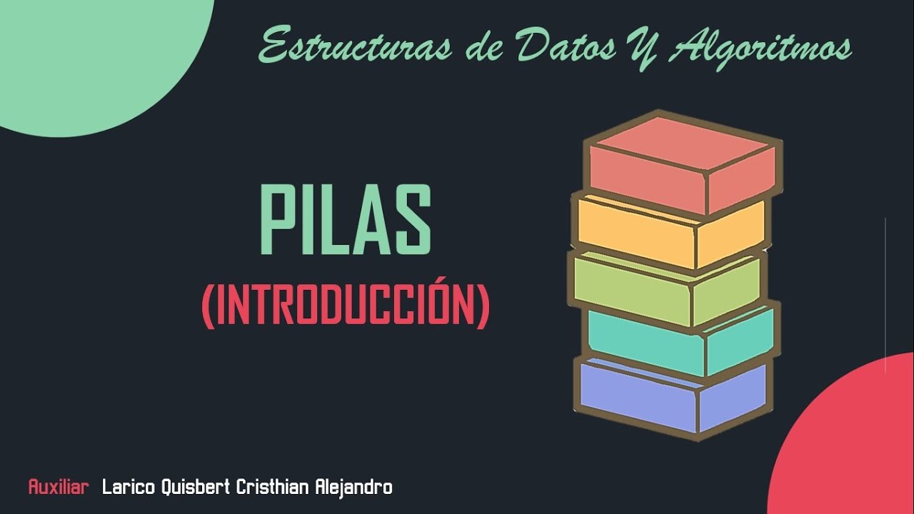 Estructuras de Datos y Algoritmos || PILAS "INTRODUCCIÓN" - YouTube