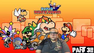 Playing Super Paper Mario For The First Time Ever In 2026!! | LIVE STREAM PART 3!!