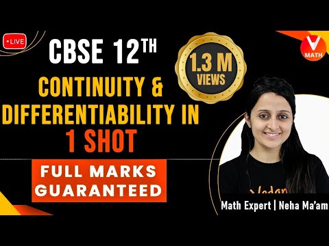 Continuity and Differentiability Class 12 in 1 Shot By Neha Ma’am | Full Marks Guaranteed | Vedantu