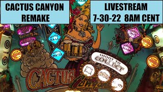 Cactus Canyon Remake Pinball Machine livestream -Lets visit Rosies Saloon