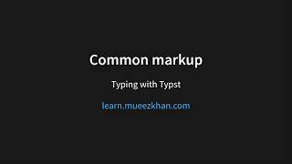 Common Markup - Typing With Typst