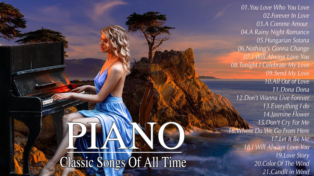Top 50 Best Beautiful Classic Piano Love Songs Of All Time Music that