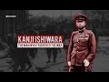 Kanji Ishiwara The Pacific War Through The Eyes Of The Man Who Triggered It Trailer Kanji Ishiwara The Pacific War Through The Eyes Of The Man Who Triggered It Trailer
