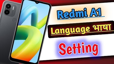 how to change language in Redmi A1 mobile | redmi A1 mobile me language (भाषा) kaise change karen