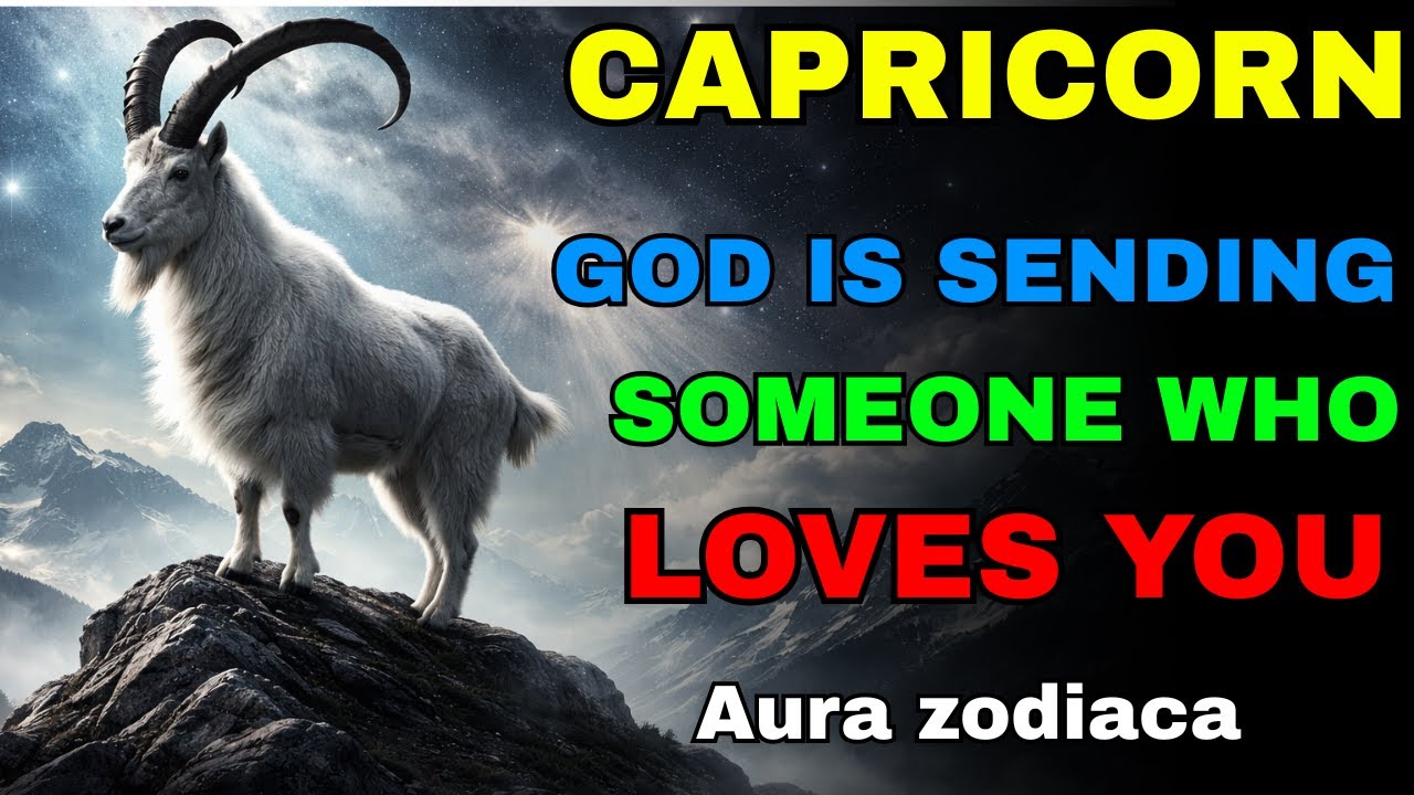 ♑💘 CAPRICORN – GOD IS SENDING SOMEONE WHO WILL TRULY LOVE YOU