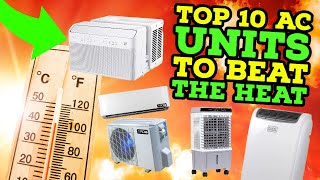 Top 10 Budget AC Units to Beat the Heat in 2023!