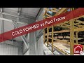 COLD FORMED vs Post Frame