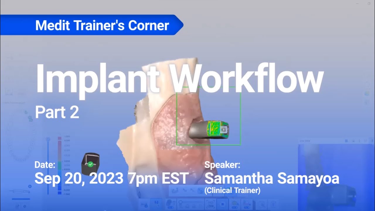 Medit Trainer's Corner : Implant workflow - part2