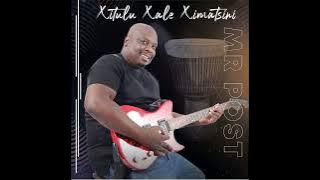 Mr Post - Xikhomelo Xa Machayina [Official Audio]
