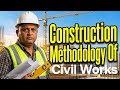 Construction Methodology Of Civil Works #civildubai
