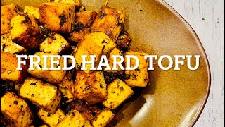 Frying Hard Tofu