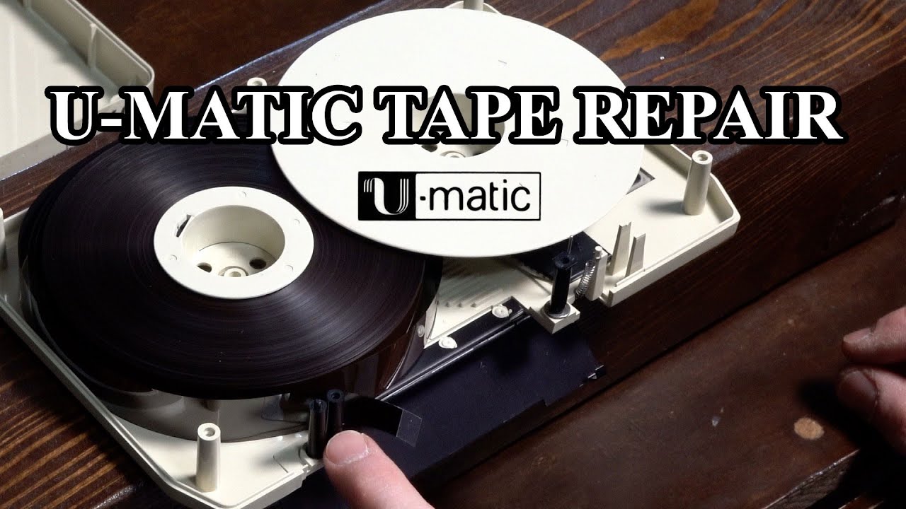 U matic Tape Repair YouTube