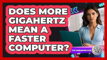 Does More Gigahertz Mean A Faster Computer?