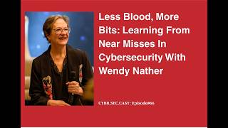CYBR.SEC.CAST Episode 66: Wendy Nather