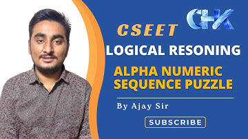 CSEET | Logical Reasoning | Alpha Numeric Sequence Puzzle Part 2 | By Ajay Sir