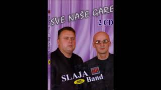 Slaja Band, Zoran Kulina i Ljubica Djuric - Sve nase gare - Zbogom garo - (Audio 2001)HD