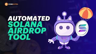 🤖 Automated Solana Airdrop Farming Tool 🪂 Tutorial 2024