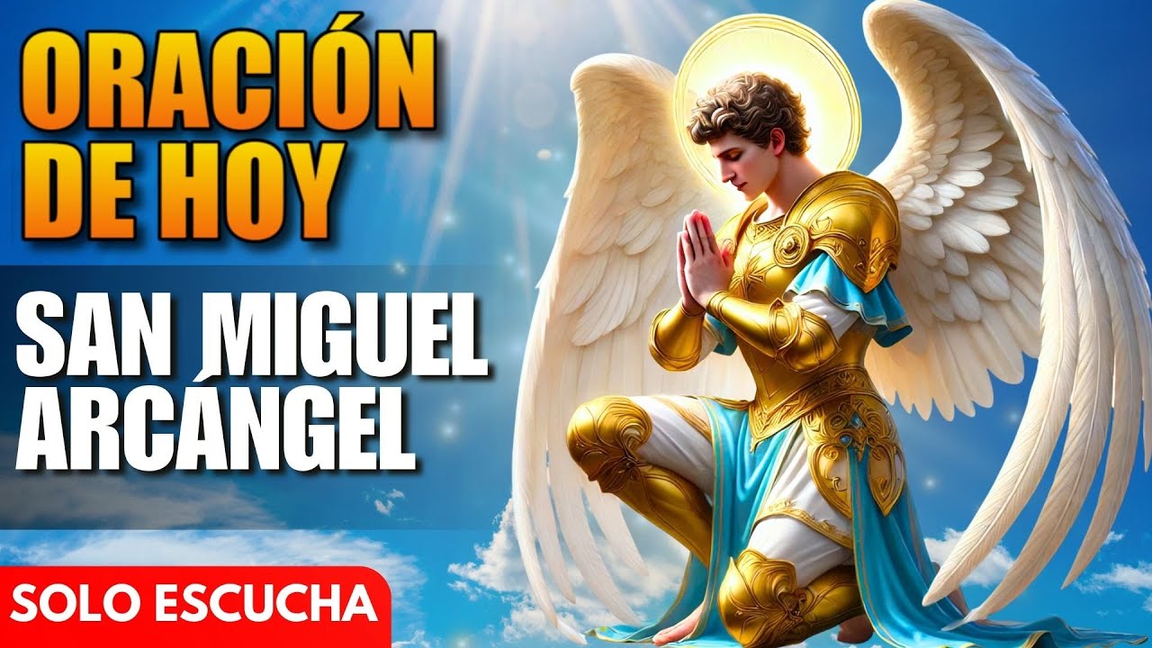 ¡Defiéndeme con tu espada! – Oración de Hoy a San Miguel Arcángel