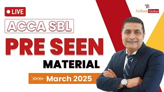 ACCA SBL Pre-Seen March 2025 | ACCA SBL Revision | ACCA SBL Pre-Seen Material | ACCA SBL Exam Tips