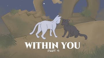 Within You (Hollyleaf MAP, part 9)