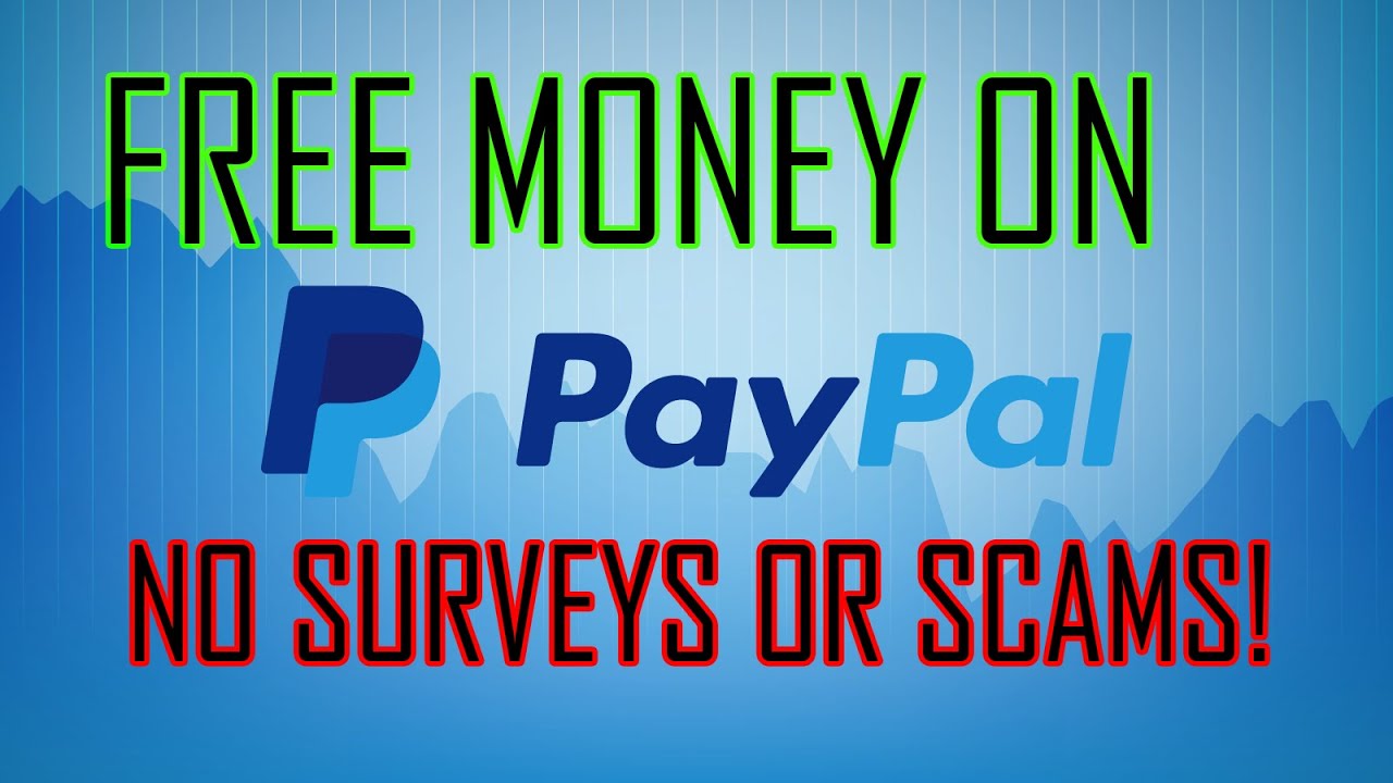 (Feb. 2016) Free Paypal Money! No Surveys or Scams! - YouTube