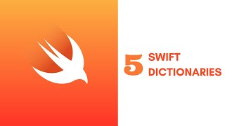 Swift Basic: Tutorial 5, Swift Dictionaries