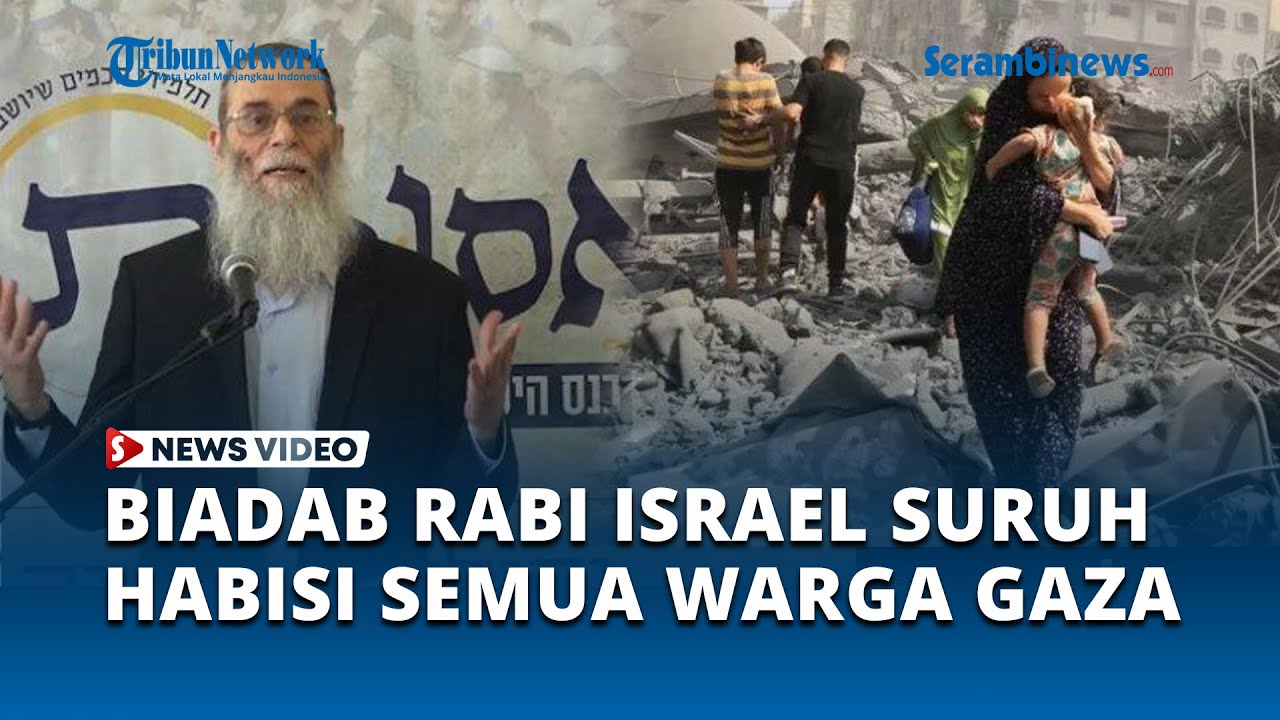 Kepala Agama Israel Rabbi Eliyahu Minta IDF Habisi Seluruh Warga Gaza ...