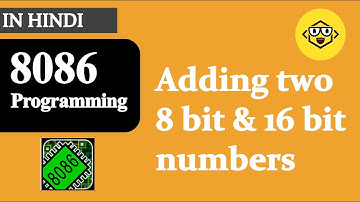 2. 8086: ADD two 16 bit & 8 bit numbers in 8086 Microprocessor Emulator | in Hindi