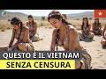 IL PAESE PIÙ "PECCAMINOSO" DEL 2025? La vita reale in Vietnam! Fatti stupefacenti sul Vietnam