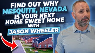 Your Mesquite, NV Guide: 5 Reasons This Could Be Your Dream Home | Jason Wheeler