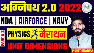 अग्निपथ 2.0 PHYSICS मैराथन UNIT DIMENSIONS FOR NDA | AIRFORCE | NAVY BY MOHIT SHARMA