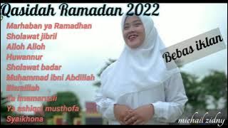 sholawat qosidah ramadhan 2022, Marhaban ya ramadhan full album.gasentra