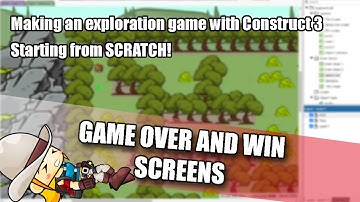 Construct 3 Tutorial: Making a Game Over and Win screen