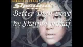 Sherina Munaf (Singer From Indonesian) Better Than Love Lyric
