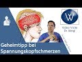 Spannungskopfschmerzen lösen durch meinen Geheimtipp - Erfahren Sie die Ursachen, Symptome, Therapie