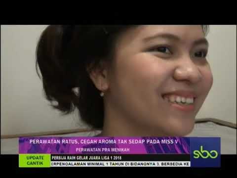 sbo tv digital PERAWATAN PRA MENIKAH #UPDATECANTIK EDISI 12 DESEMBER 2018